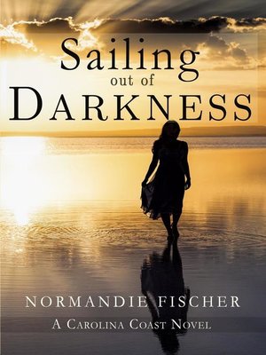 cover image of Sailing out of Darkness